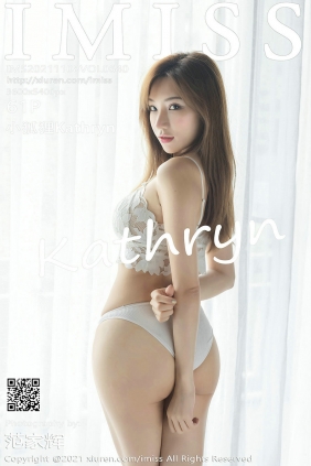 [IMiss]爱蜜社 2021.11.08 Vol.640 小狐狸Kathryn [61P526MB]