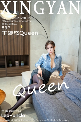 [XINGYAN]星颜社 2024.09.23 Vol.273 王婉悠Queen [83P860MB]