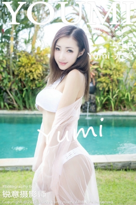 [YouMi]尤蜜荟 2017.05.16 Vol.042 Yumi-尤美 [51P166MB]