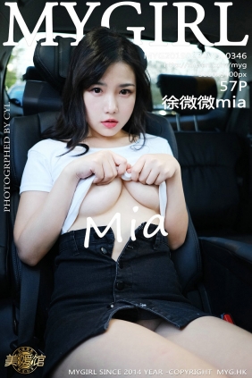 [MyGirl美媛馆] 2019.02.22 Vol.346 徐微微mia [57P138MB]