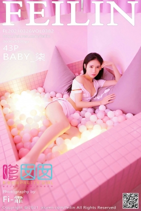 [FEILIN]嗲囡囡 2021.03.26 VOL.382 BABY_柒 [43P369MB]