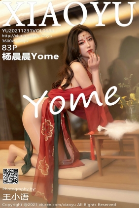 [XIAOYU]语画界 2021.12.31 Vol.688 杨晨晨Yome [83P669MB]