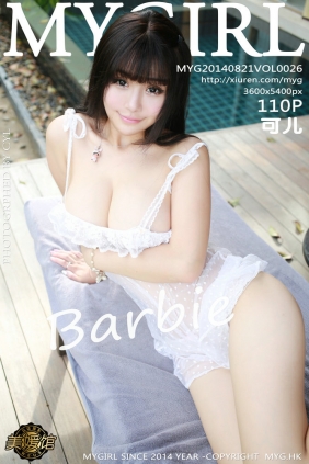 [MyGirl美媛馆] 2014.08.21 Vol.026 Barbie可儿 [110P/297MB]