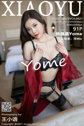 [XIAOYU]语画界 2021.09.24 Vol.621 杨晨晨Yome [91P741MB]