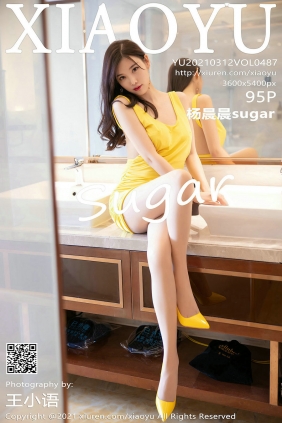 [XIAOYU]语画界 2021.03.12 Vol.487 杨晨晨sugar [95P844MB]